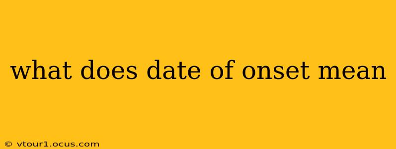 what does date of onset mean