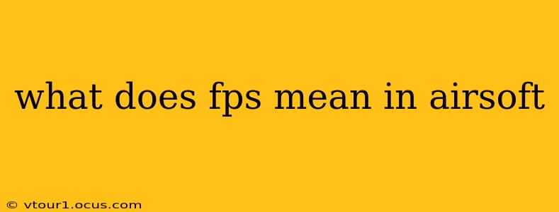 what does fps mean in airsoft