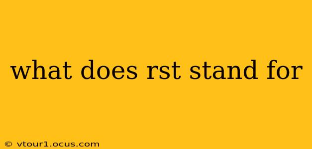 what does rst stand for