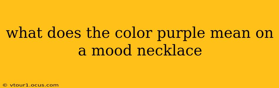 what does the color purple mean on a mood necklace