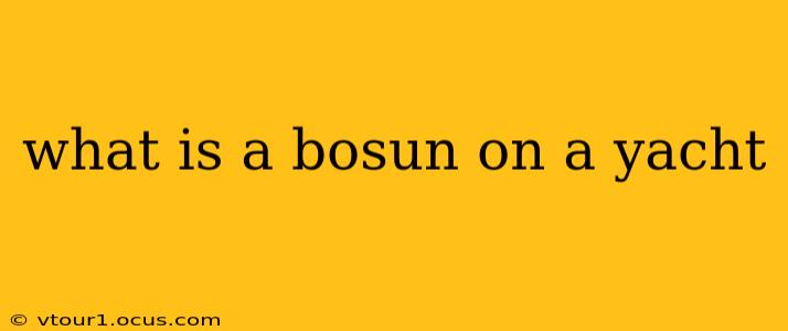what is a bosun on a yacht