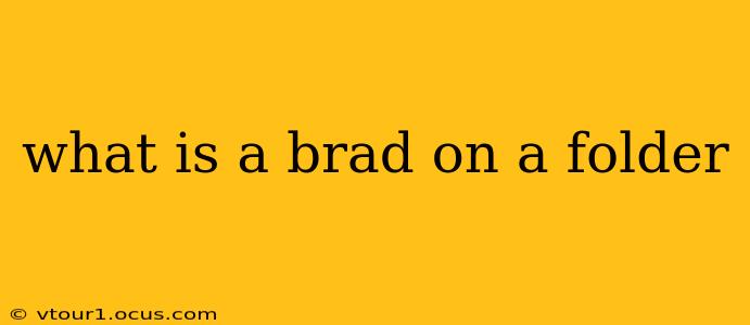 what is a brad on a folder