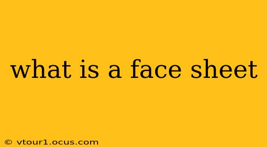 what is a face sheet