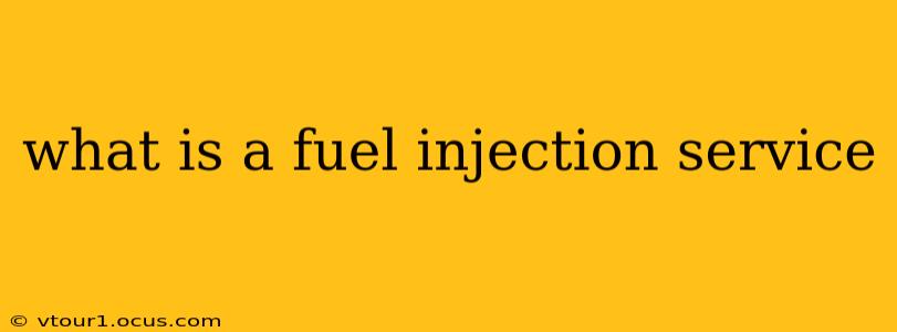 what is a fuel injection service