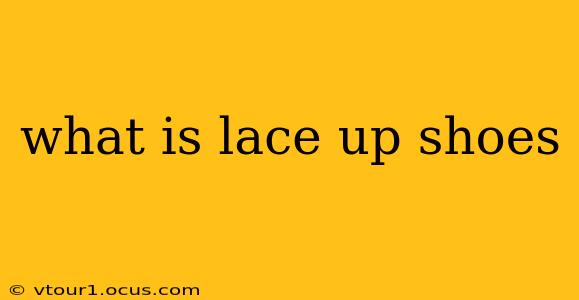 what is lace up shoes