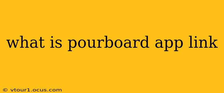 what is pourboard app link