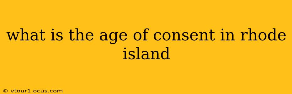 what is the age of consent in rhode island