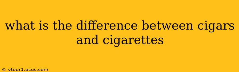 what is the difference between cigars and cigarettes