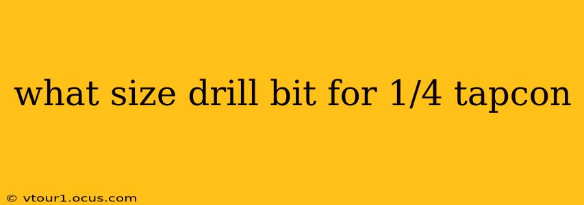 what size drill bit for 1/4 tapcon