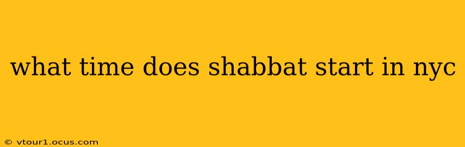 what time does shabbat start in nyc
