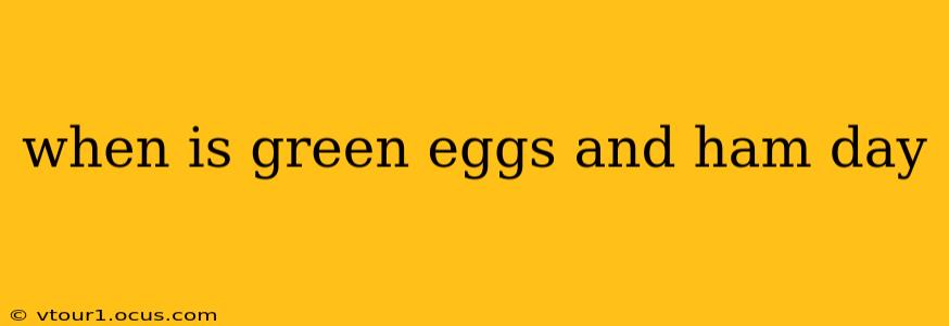 when is green eggs and ham day