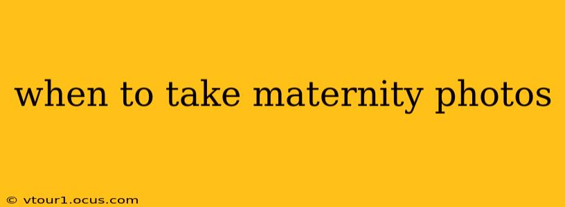 when to take maternity photos