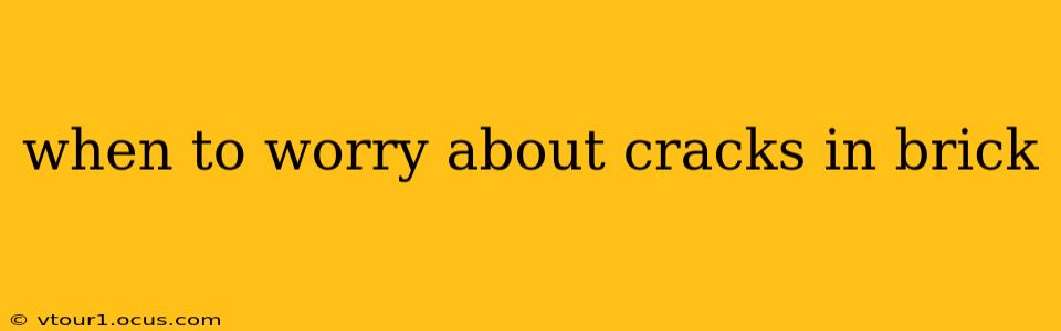 when to worry about cracks in brick