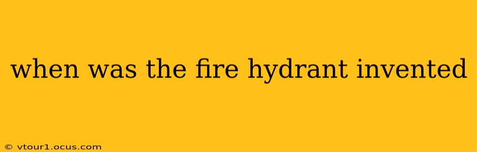 when was the fire hydrant invented