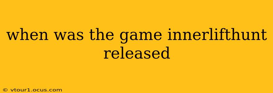 when was the game innerlifthunt released