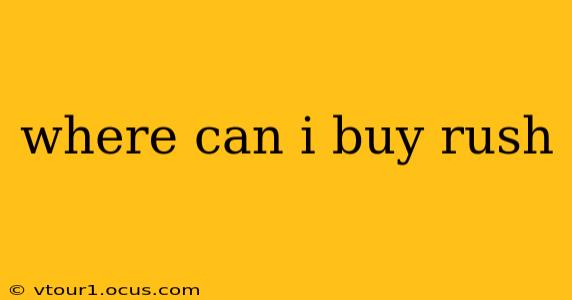 where can i buy rush