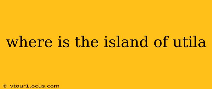 where is the island of utila