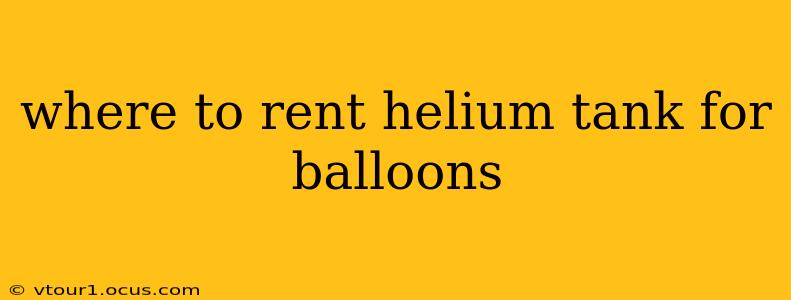 where to rent helium tank for balloons