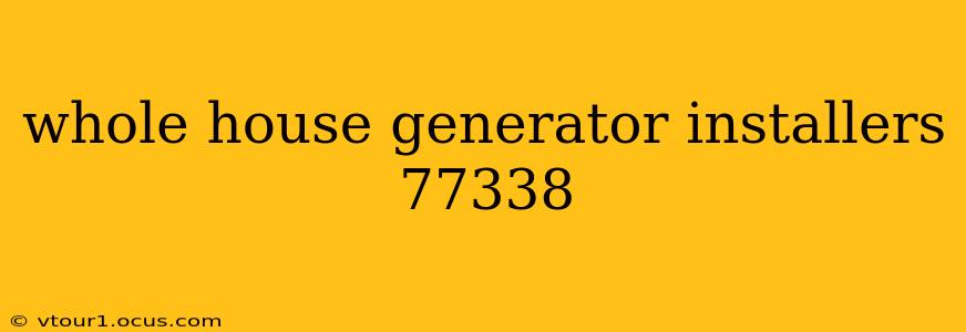 whole house generator installers 77338