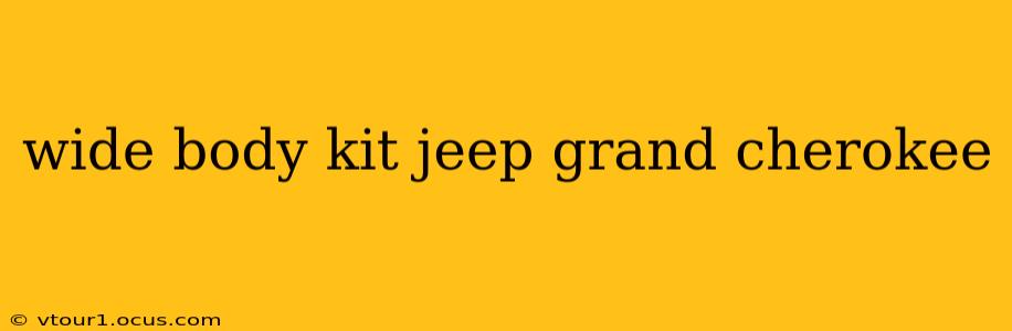 wide body kit jeep grand cherokee
