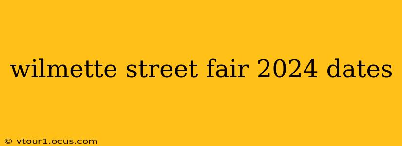 wilmette street fair 2024 dates