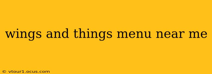 wings and things menu near me