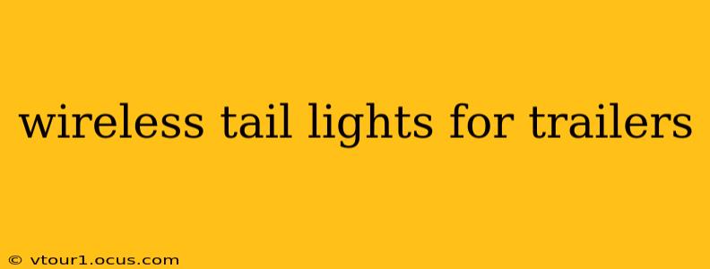 wireless tail lights for trailers