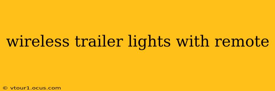 wireless trailer lights with remote