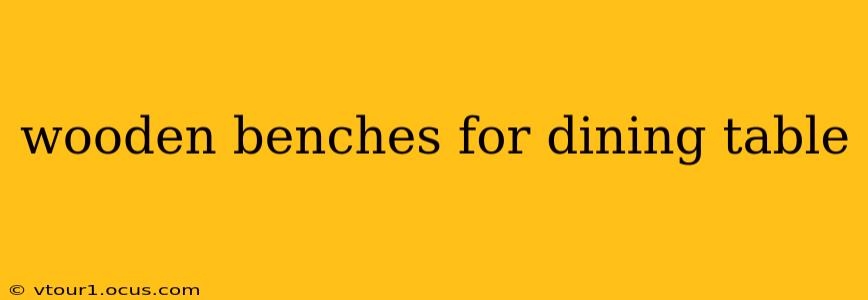 wooden benches for dining table