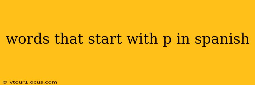 words that start with p in spanish