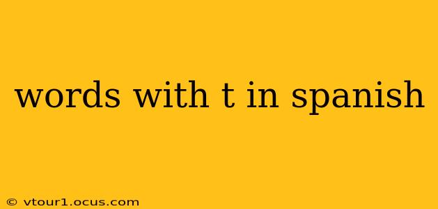 words with t in spanish