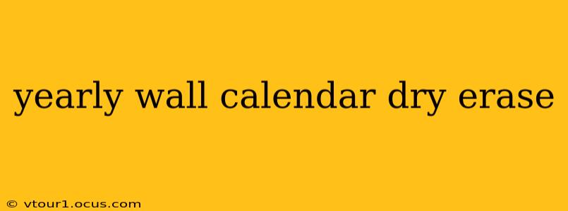 yearly wall calendar dry erase