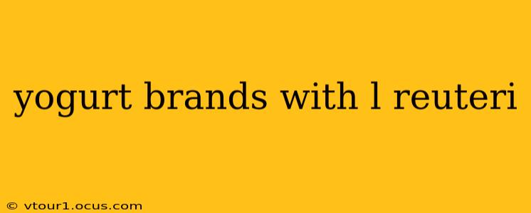 yogurt brands with l reuteri